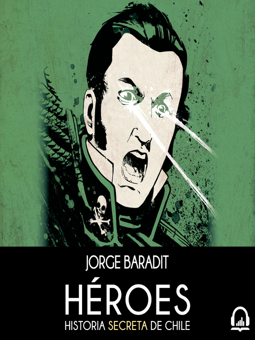 Title details for Héroes by Jorge Marcos Baradit Morales - Available
